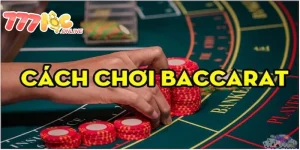 Cách Chơi Baccarat