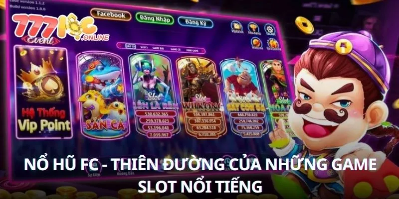 Nổ Hũ FC thiên đường của game slot