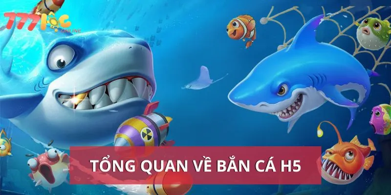 Tổng quan về game săn cá H5